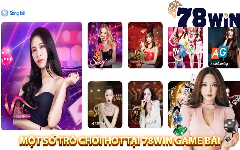 Một số trò chơi hót tại 78win game bài