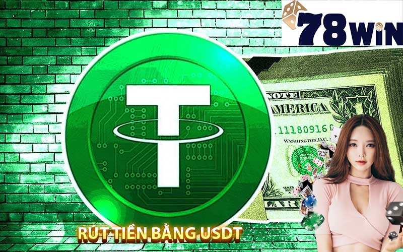 Rút usdt tại 78win