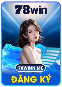 Hướng dẫn đăng ký tài khoản 78win